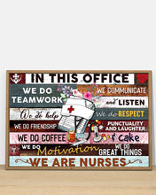 Load image into Gallery viewer, In This Office We Are Nurses We Do Teamwork Horizontal Poster
