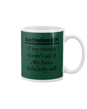 Load image into Gallery viewer, Australian  Girl My Face Definitely Will Say It For Personalized Nation Gift Mug

