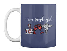Load image into Gallery viewer, I'm A Simple Girl Veterinary Symbol Special Custom Design For Wine Lovers Mug
