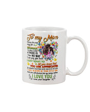 Load image into Gallery viewer, Gift For Mom Let You Know You're Appreciated Custom Design Mug
