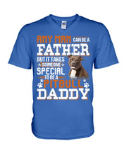 Load image into Gallery viewer, It Takes Someone Special To Be A Pitbull Daddy Gift For Pitbull Lovers Guys V-Neck
