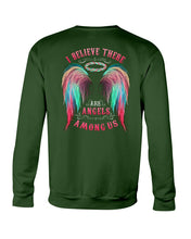 Load image into Gallery viewer, I Believe There Are Angels Among Us Unique Custom Design Sweatshirt
