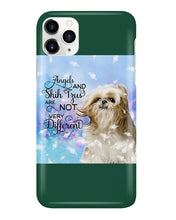 Load image into Gallery viewer, Angels And Shih Tzu Are Not Different Gift For Dog Lovers Phone case
