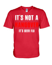 Load image into Gallery viewer, It's Not A Hangover It's Beer Flu Gift For Men Guys V-Neck
