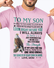 Load image into Gallery viewer, Look Right Beside You Eagle Mom Gift For Son Guys Tee

