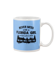 Load image into Gallery viewer, Gift For Florida Girl No One Will Find You Mug
