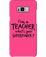 Load image into Gallery viewer, I'm A Teacher What Is You Superpower Gift For Teacher Phone case
