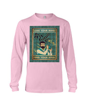 Load image into Gallery viewer, Lose Your Mind Find Your Soul Gift For Bartender Unisex Long Sleeve
