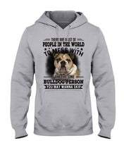 Load image into Gallery viewer, I Am The One Bulldog Person Gift For Dog Lovers Hoodie
