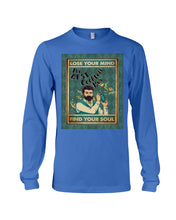 Load image into Gallery viewer, Lose Your Mind Find Your Soul Gift For Bartender Unisex Long Sleeve
