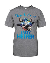 Load image into Gallery viewer, Don't Be A Salty Heifer Gift For Women Guys Tee
