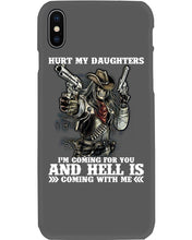 Load image into Gallery viewer, I'm Coming For You And Hell Is Coming With Me Phone case
