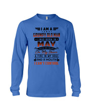 Load image into Gallery viewer, I'm A Grumpy Old Man I Was Born In May With My Heart Unisex Long Sleeve

