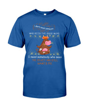 Load image into Gallery viewer, Cow I Need Somebody Who Sees The Crazy And Still Wants Me Guys Tee
