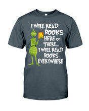 Load image into Gallery viewer, I’ll Read Book Everywhere Great Gift For Book Lovers Guys Tee
