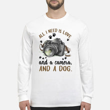 Load image into Gallery viewer, All I Need IS Love And A Camera And A Dog Gift For Dog Lovers Unisex Long Sleeve
