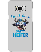 Load image into Gallery viewer, Don't Be A Salty Heifer Gift For Women Phone case
