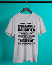 Load image into Gallery viewer, I Don't Have A Bonus Daughter Gift For Step Daughter Guys V-Neck
