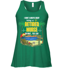 Load image into Gallery viewer, I Don't Always Enjoy Being A Retired Nurse Gift For Women Ladies Flowy Tank
