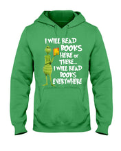 Load image into Gallery viewer, I’ll Read Book Everywhere Great Gift For Book Lovers Hoodie
