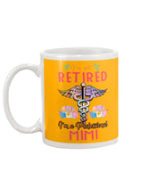 Load image into Gallery viewer, I'm Not Retrired I'm A Professional Mim Custom Gift For Nurse Mug
