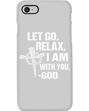 Load image into Gallery viewer, Let You Relax I Am With You Gray Background Phone case
