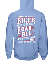 Load image into Gallery viewer, I'm A Biker Not your Next Road Kill Gift For Biker Hoodie
