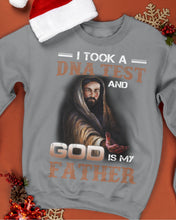Load image into Gallery viewer, I Took Test And God Is My Father Gift For Family Sweatshirt
