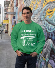 Load image into Gallery viewer, I Use My Saxophone To Worship The Lord Custom Design Sweatshirt

