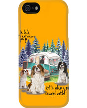 Load image into Gallery viewer, Cavalier King It's Who You Travel With Gift For Dog Lovers Phone case
