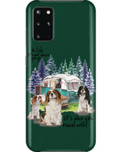 Load image into Gallery viewer, Cavalier King It's Who You Travel With Gift For Dog Lovers Phone case
