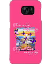 Load image into Gallery viewer, Butterfly Sunset On Beach Those We Love Don't Go Away Gift For Lover Phone case
