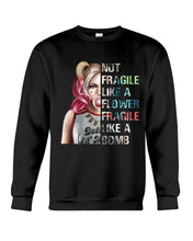Load image into Gallery viewer, Cool Harley Quinn Not Fragile Meaningful Gift For Girl Sweatshirt
