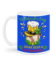 Load image into Gallery viewer, Baseball Drink Beer Day St Patrick's Day Gift For Baseball Lovers Mug
