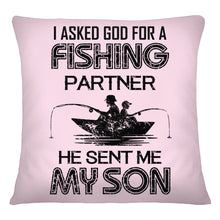 Load image into Gallery viewer, God Sent Me My Son As A Fishing Partner   Special Custom Design Pillow Cover
