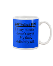 Load image into Gallery viewer, Australian  Girl My Face Definitely Will Say It For Personalized Nation Gift Mug

