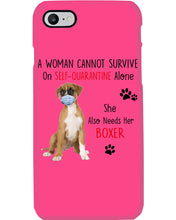 Load image into Gallery viewer, A Woman Can't Survive On Self-quarantine Alone Also Needs Boxer Phone case
