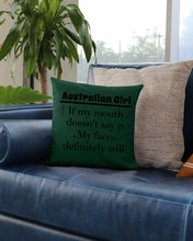 Load image into Gallery viewer, Australian  Girl My Face Definitely Will Say It For Personalized Nation Gift Pillow Cover
