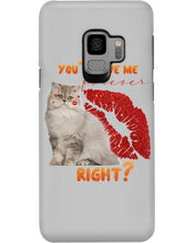 Load image into Gallery viewer, Cat With Red Lips You'll Love Me Forever Gift For Cat Lovers Phone case
