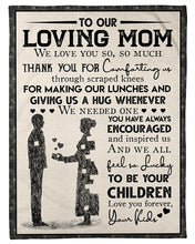 Load image into Gallery viewer, Gift For Loving Mom Thank For Comforting Me Through Scraped Knees Fleece Blanket
