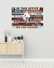 Load image into Gallery viewer, In This Office We Are Nurses We Do Teamwork Horizontal Poster
