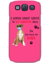 Load image into Gallery viewer, A Woman Can't Survive On Self-quarantine Alone Also Needs Boxer Phone case
