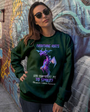 Load image into Gallery viewer, Everything Hurt And You Want Me To Smile Trending Sweatshirt
