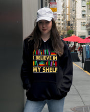 Load image into Gallery viewer, I Believe In My Shelf Trending For Book Lovers Hoodie
