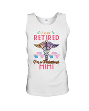 Load image into Gallery viewer, I'm Not Retrired I'm A Professional Mim Custom Gift For Nurse Unisex Tank Top
