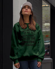 Load image into Gallery viewer, I Need The Hunting Season Back Special Custom Design Sweatshirt
