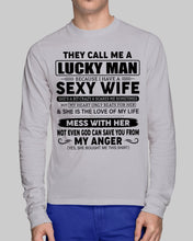 Load image into Gallery viewer, Gift For Husband I Have A Sexy Wife Unisex Long Sleeve
