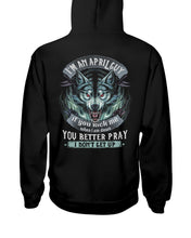 Load image into Gallery viewer, April Guy You Better Pray Angry Wolf Birthday Gift Hoodie
