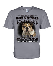 Load image into Gallery viewer, I Am The One Bulldog Person Gift For Dog Lovers Guys V-Neck
