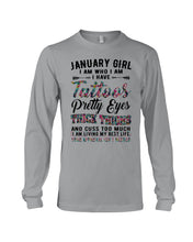 Load image into Gallery viewer, January Girl Has Tattoos Pretty Eyes Thick Thighs For Birthday Gift Unisex Long Sleeve
